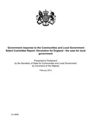 Government Response to the Communities and Local Government Select Committee Report: Devolution for England - the Case for Local Government