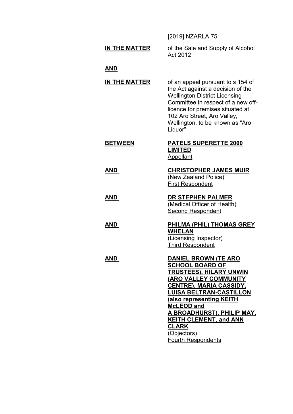 [2019] NZARLA 75 in the MATTER of the Sale and Supply of Alcohol Act 2012