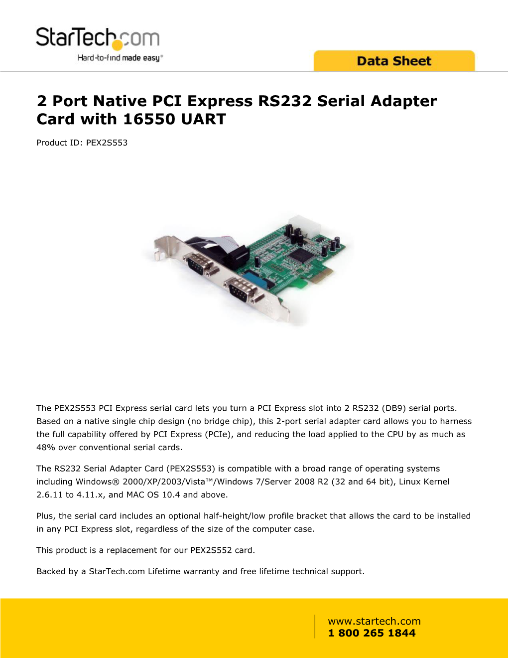 PCI Express Serial Card Lets You Turn a PCI Express Slot Into 2 RS232 (DB9) Serial Ports