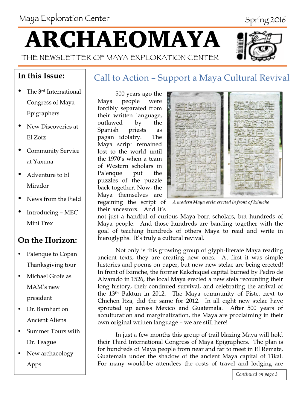 Spring 2016 ARCHAEOMAYA the NEWSLETTER of MAYA EXPLORATION CENTER