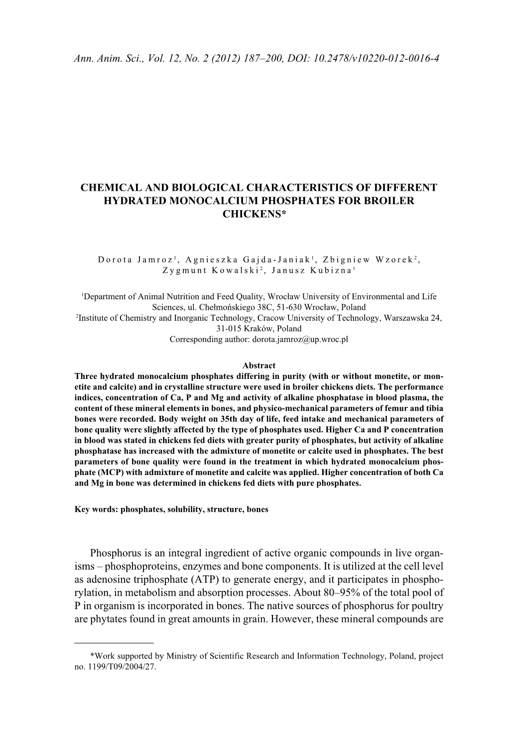 Chemical and Biological Characteristics of Different Hydrated Monocalcium Phosphates for Broiler Chickens* 