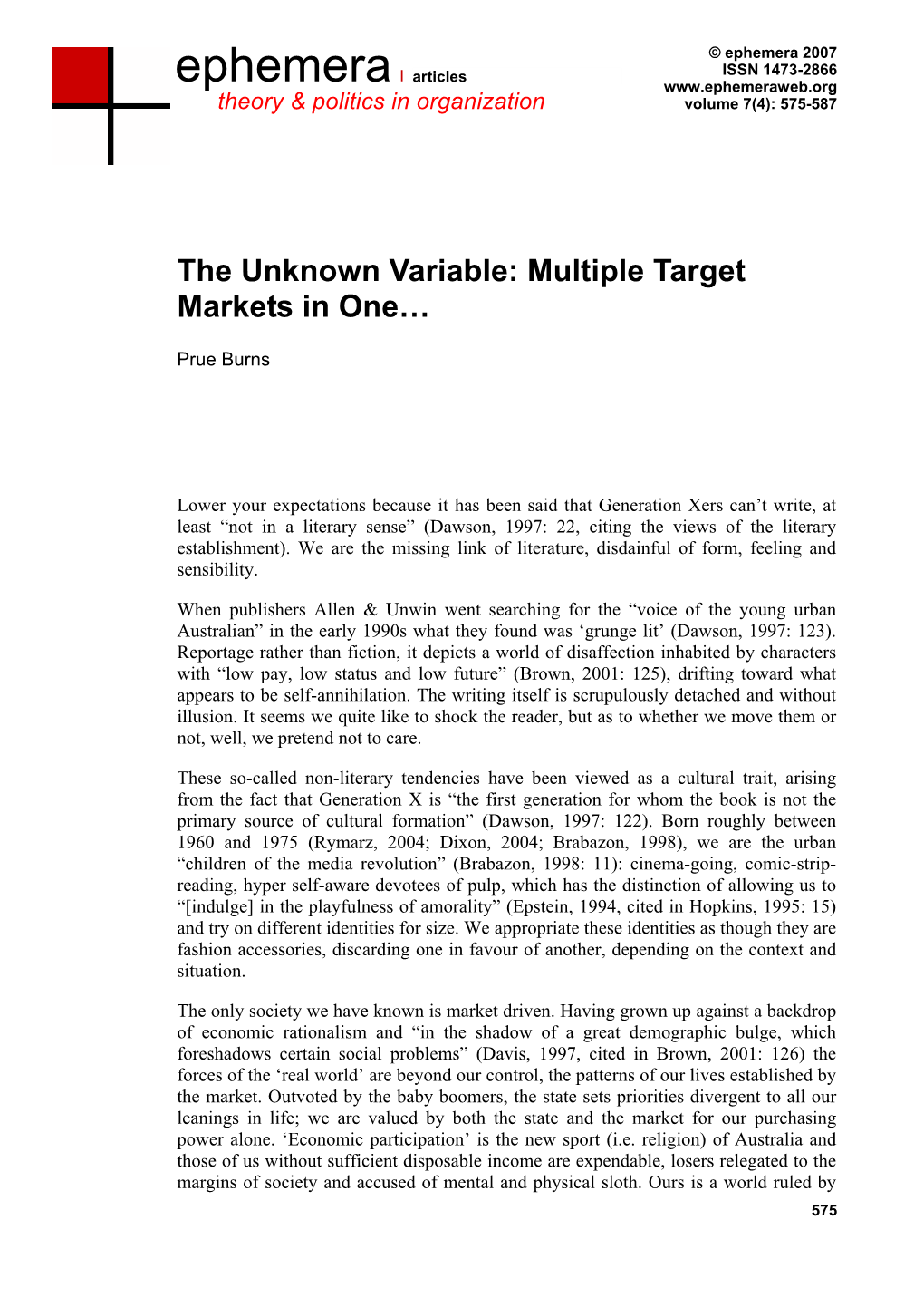 The Unknown Variable: Multiple Target Markets in One…