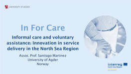 Informal Care and Voluntary Assistance: Innovation in Service Delivery in the North Sea Region Assoc