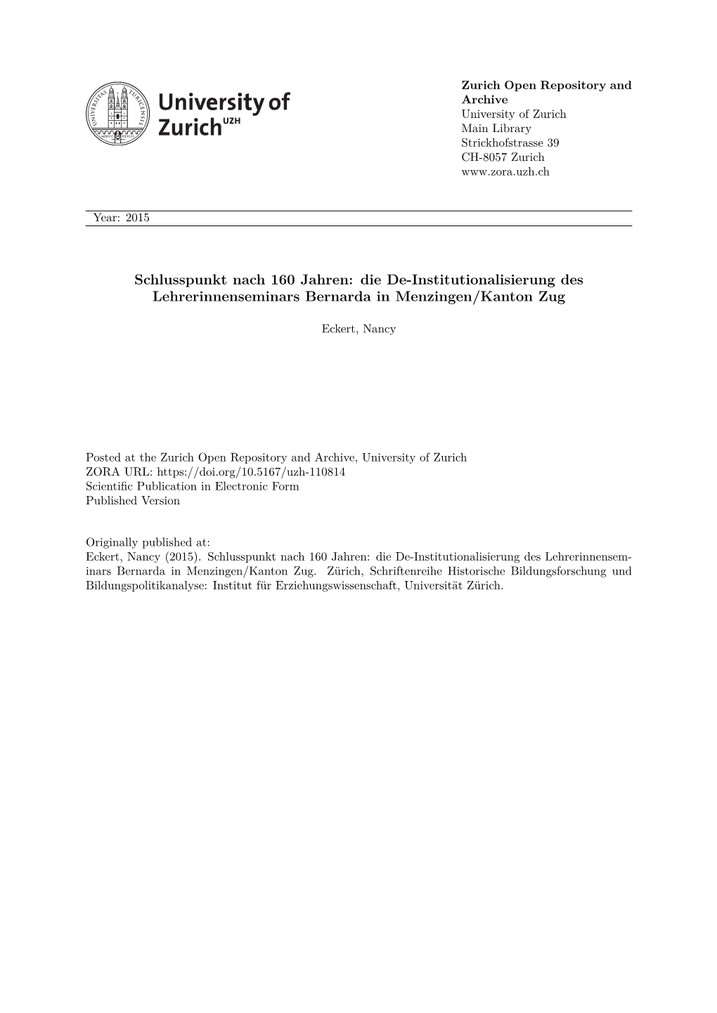 Schlusspunkt Nach 160 Jahren: Die De-Institutionalisierung Des Lehrerinnenseminars Bernarda in Menzingen/Kanton Zug