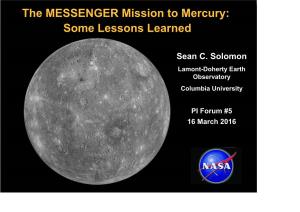 The MESSENGER Mission to Mercury: Some Lessons Learned