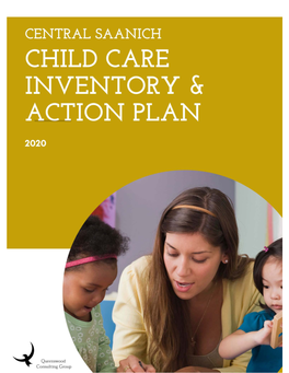 Central Saanich Child Care Inventory and Action Plan I August 2020