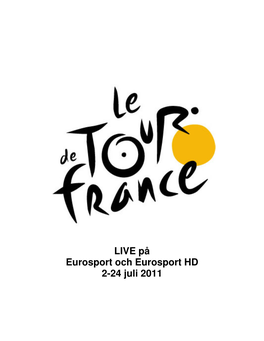 LIVE På Eurosport Och Eurosport HD 2-24 Juli 2011