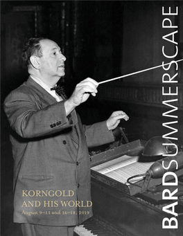 KORNGOLD and HIS WORLD August 9–11 and 16–18, 2019