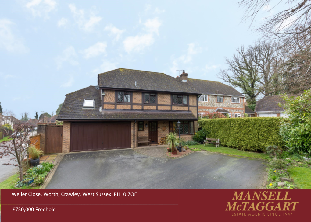 750000 Freehold Weller Close, Worth, Crawley, West