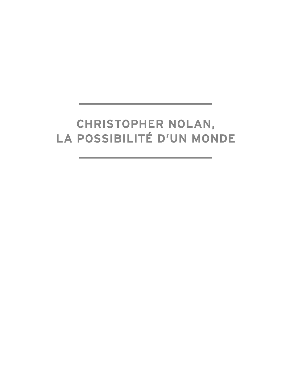 Christopher Nolan, La Possibilité D'un Monde