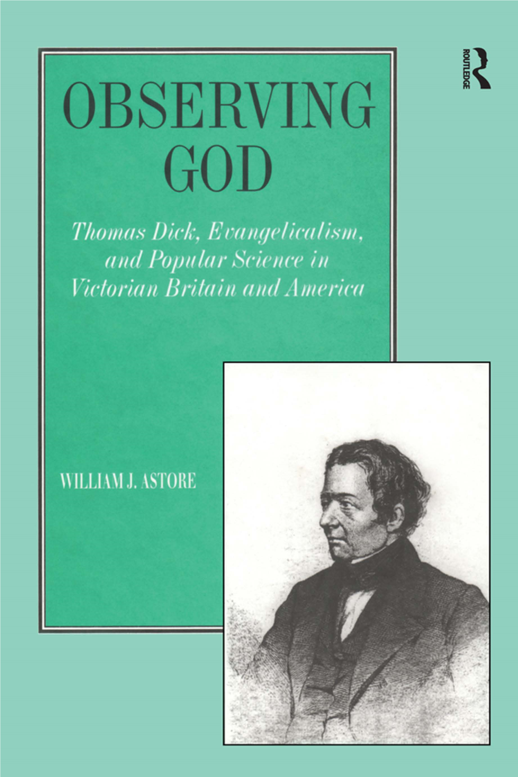 Observing God: Thomas Dick, Evangelicalism, and Popular