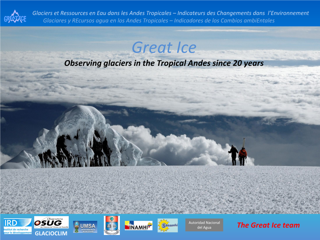 LABORATORIO MIXTO INTERNACIONAL Great Ice 20 Años De Observación De Los GLACIARES ANDINOS TROPICALES