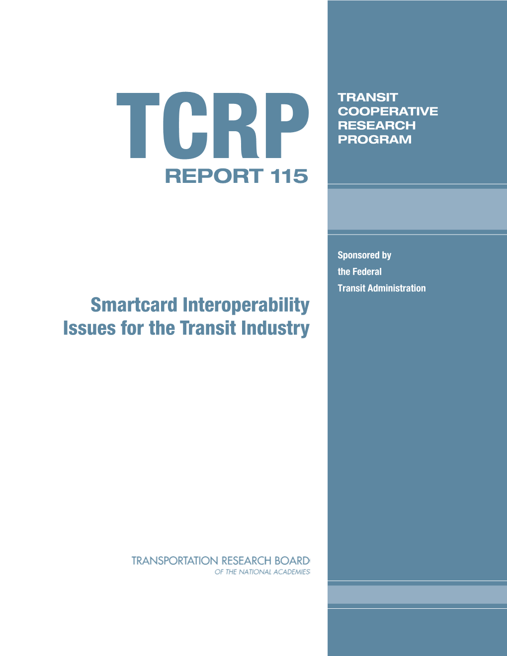 TCRP Report 115: Smartcard Interoperability Issues for the Transit Industry