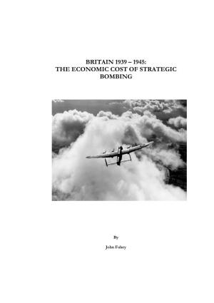 The Economic Cost of Strategic Bombing