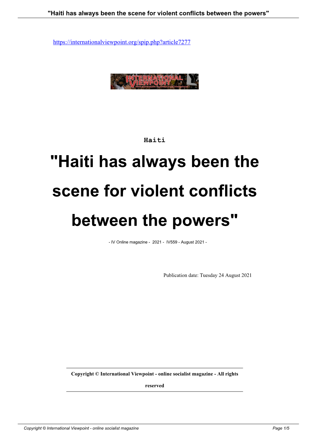 Haiti Has Always Been the Scene for Violent Conflicts Between the Powers"