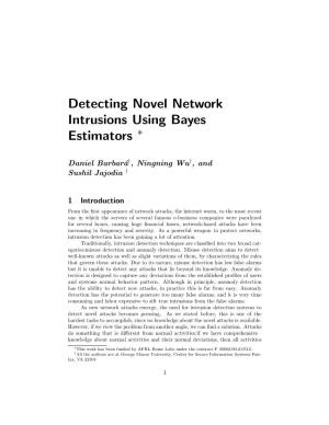 Detecting Novel Network Intrusions Using Bayes Estimators ∗