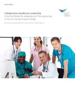 Collaborative Healthcare Leadership a Six-Part Model for Adapting and Thriving During a Time of Transformative Change