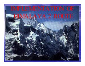 IMPLEMENTATION of HIMALAYA 2 ROUTE Wherewhere Isis Nepalnepal ??