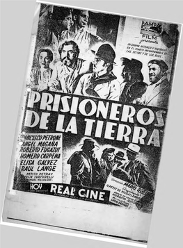 Prisioneros De La Tierra Fue Filmada En 1939, En Momento Histórico Controvertido