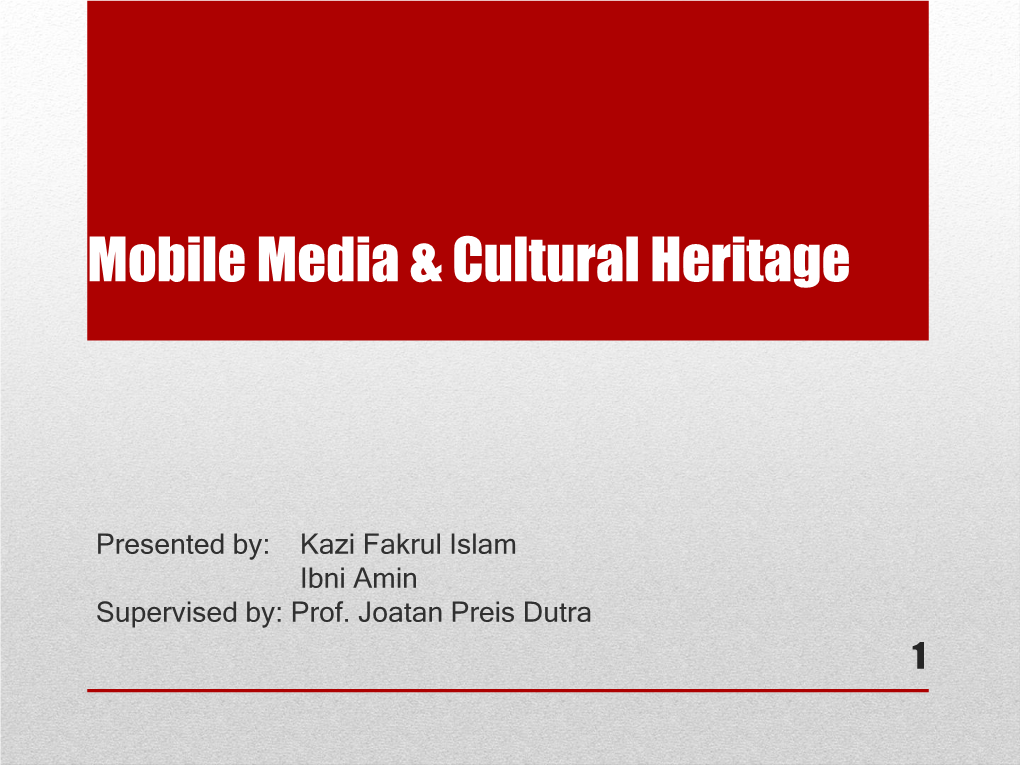 Mobile Media & Cultural Heritage