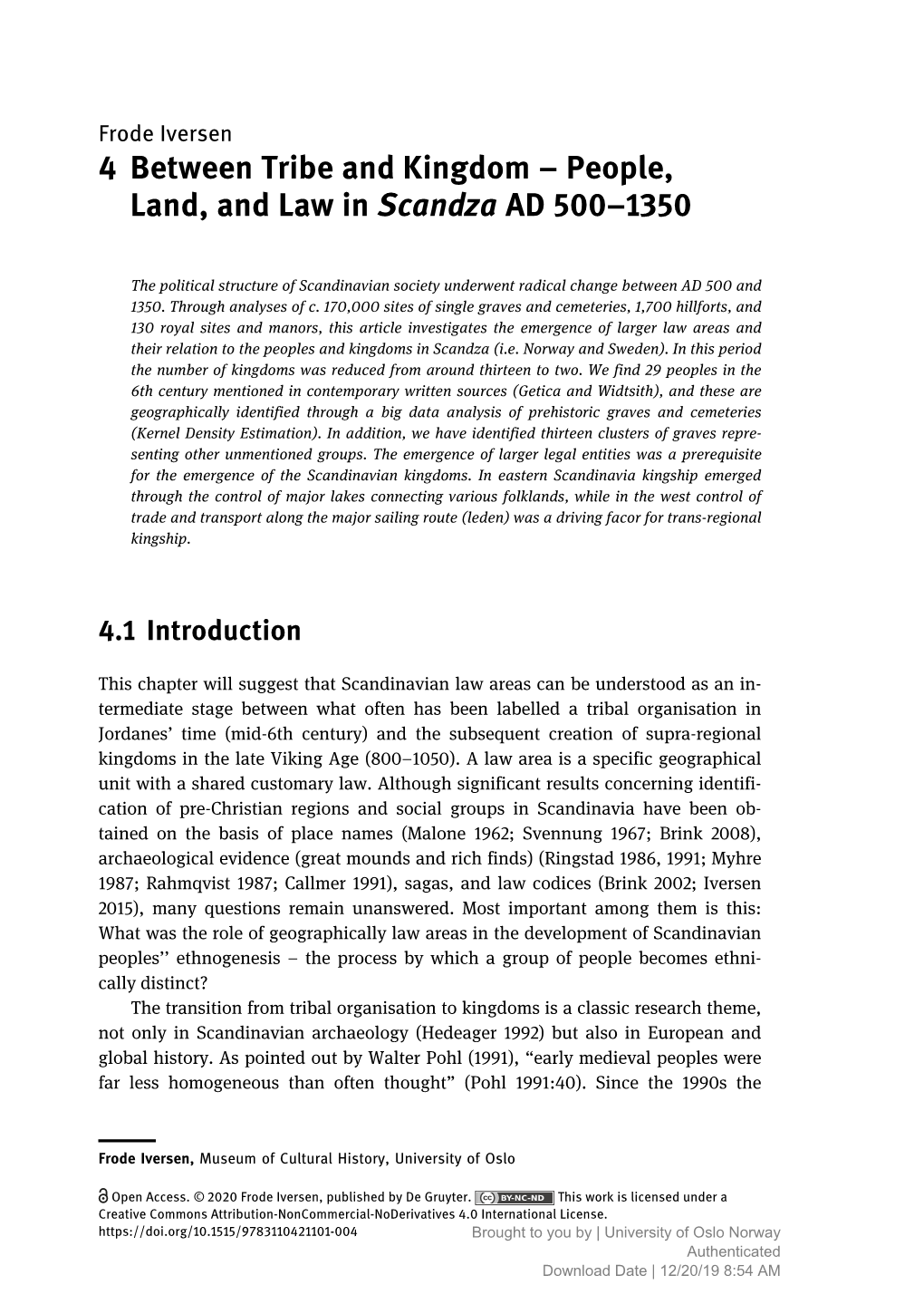 4 Between Tribe and Kingdom – People, Land, and Law in Scandza AD 500–1350