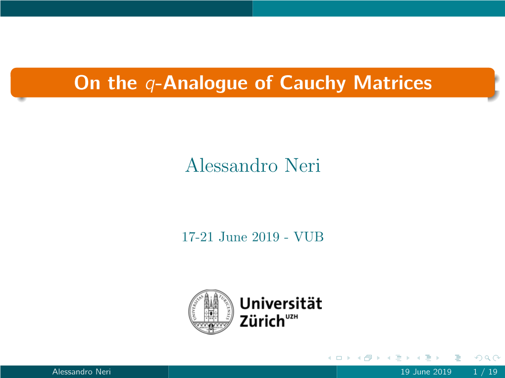 On the Q-Analogue of Cauchy Matrices Alessandro Neri