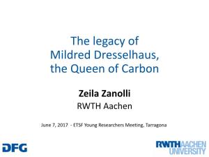 The Legacy of Mildred Dresselhaus, the Queen of Carbon