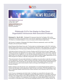 Pittsburgh CLO's Van Kaplan to Step Down Organization Announces