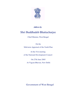 Shri Buddhadeb Bhattacharjee