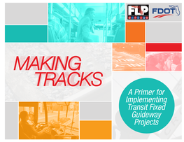 A Primer for Implementing Transit Fixed Guideway Projects