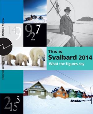This Is Svalbard 2014. What the Figures