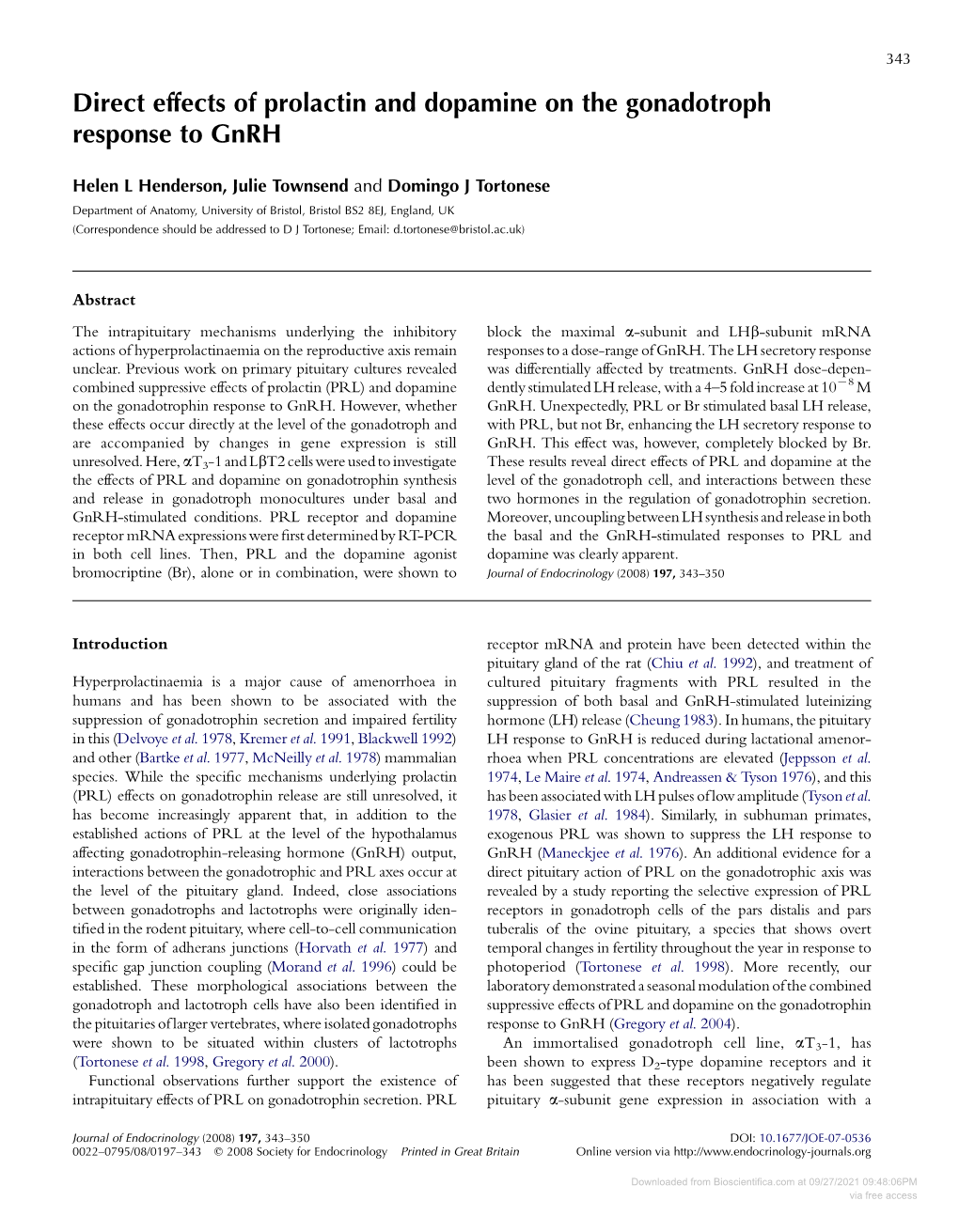 Direct Effects of Prolactin and Dopamine on the Gonadotroph Response to Gnrh