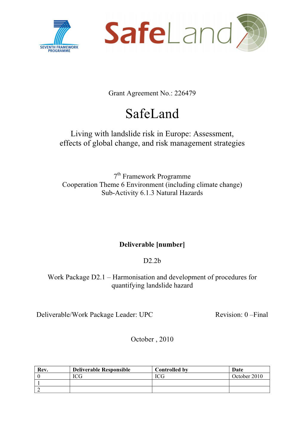 Harmonisation and Development of Procedures for Quantifying Landslide Hazard