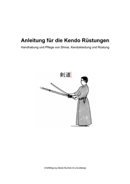Anleitung Für Die Kendo Rüstungen Handhabung Und Pflege Von Shinai, Kendokleidung Und Rüstung