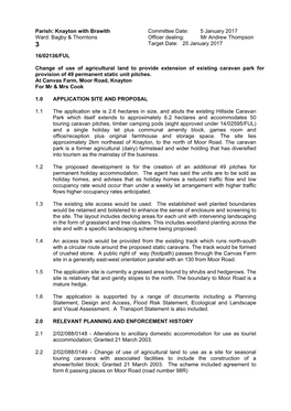 Parish: Knayton with Brawith Committee Date: 5 January 2017 Ward: Bagby & Thorntons Officer Dealing: Mr Andrew Thompson 3 Target Date: 25 January 2017