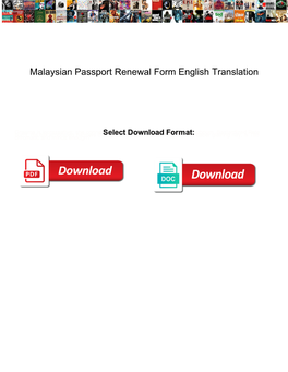 Malaysian Passport Renewal Form English Translation