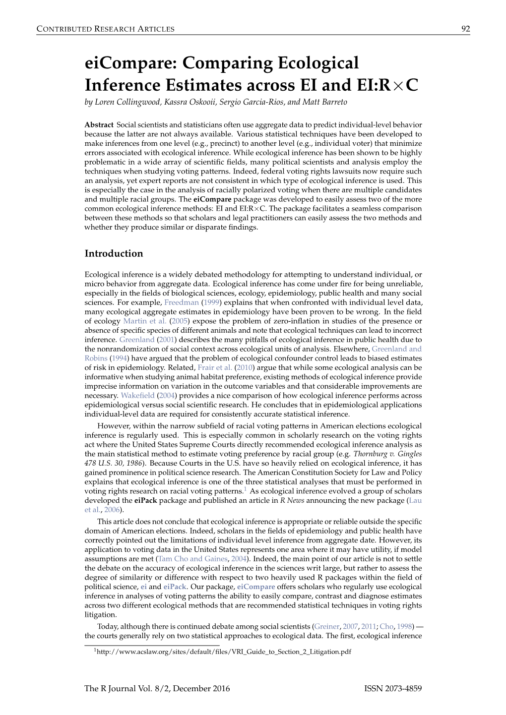 Eicompare: Comparing Ecological Inference Estimates Across EI and EI:R×C by Loren Collingwood, Kassra Oskooii, Sergio Garcia-Rios, and Matt Barreto