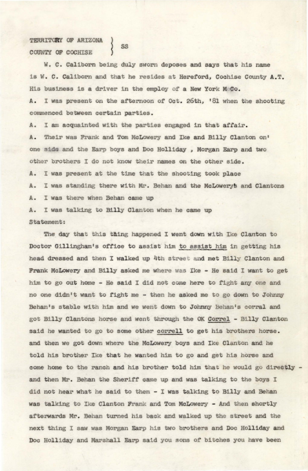 TERRIT W. C. Callborn Being Du Y Sworn Deposes and Says That His Name Is W. C. Caliborn and That He Resides T Hereford, Cochise