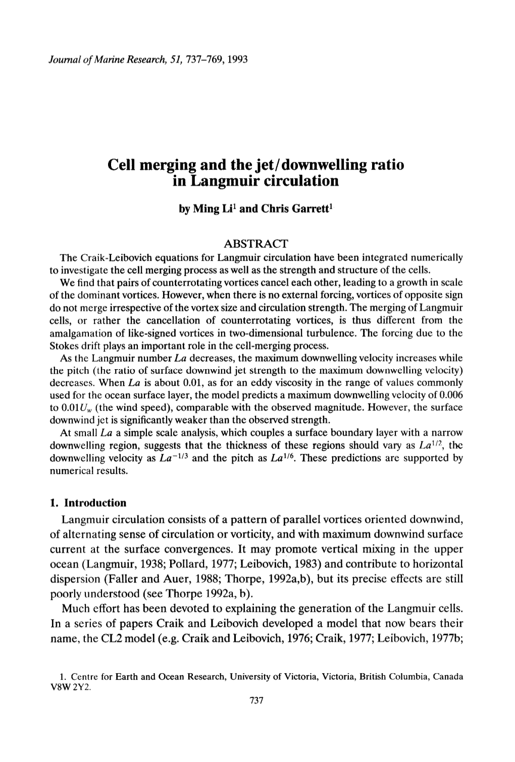 Cell Merging and the Jet/Downwelling Ratio in Langmuir Circulation