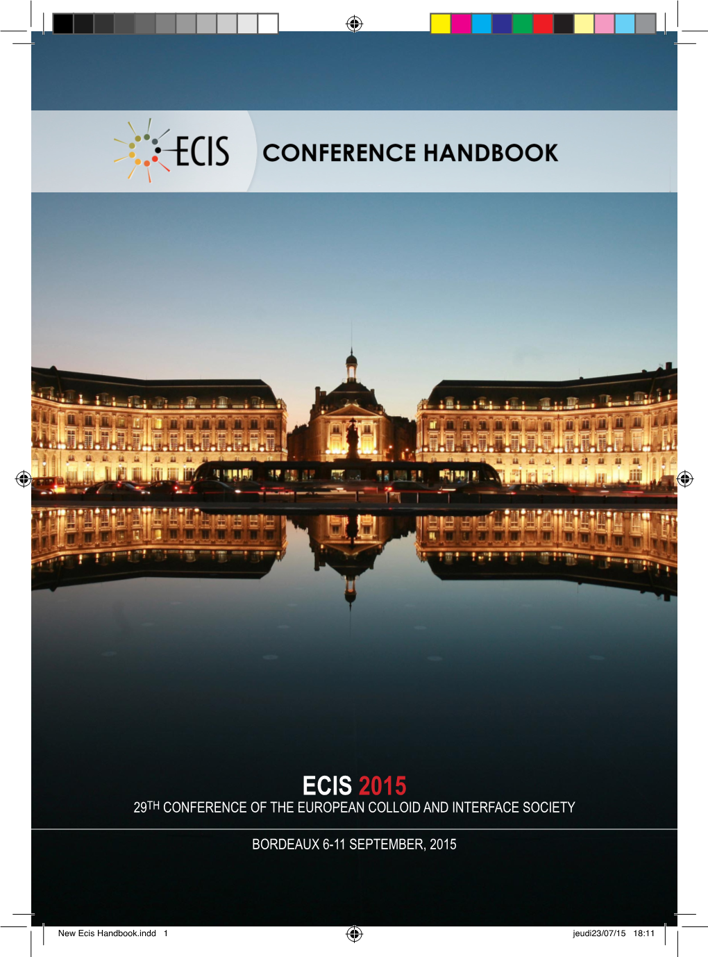 Ecis 2015 29Th Conference of the European Colloid and Interface Society