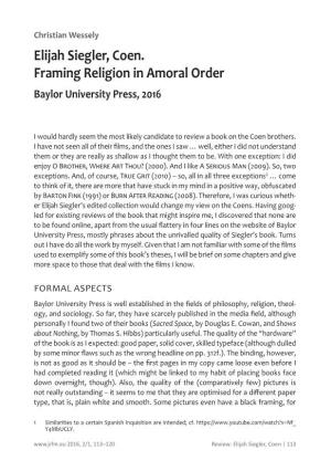 Elijah Siegler, Coen. Framing Religion in Amoral Order Baylor University Press, 2016