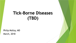 Tick-Borne Diseases (TBD)