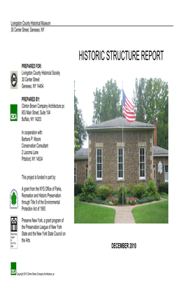 HISTORIC STRUCTURE REPORT PREPARED FOR: Livingston County Historical Society 30 Center Street Geneseo, NY 14454