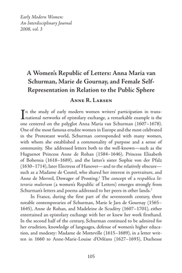 Anna Maria Van Schurman, Marie De Gournay, and Female Self- Representation in Relation to the Public Sphere Anne R