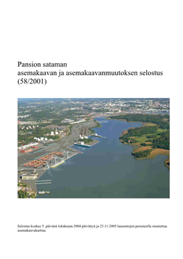 Pansion Sataman Asemakaavan Ja Asemakaavanmuutoksen Selostus (58/2001)