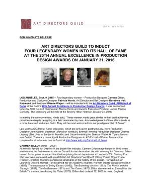 Art Directors Guild to Induct Four Legendary Women Into Its Hall of Fame at the 20Th Annual Excellence in Production Design Awards on January 31, 2016