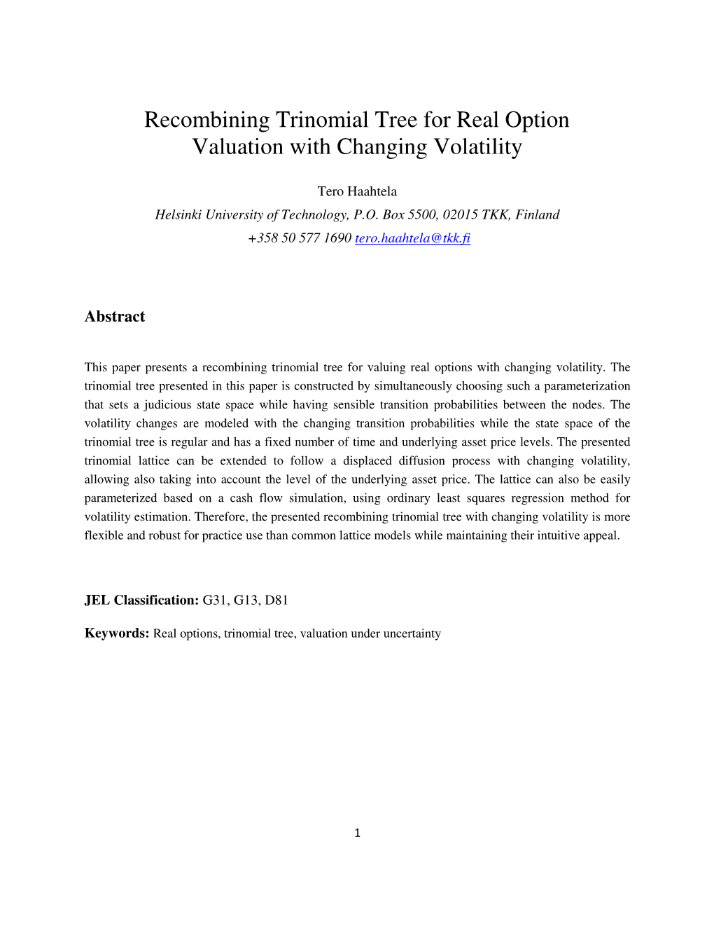 Recombining Trinomial Tree for Real Option Valuation with Changing Volatility
