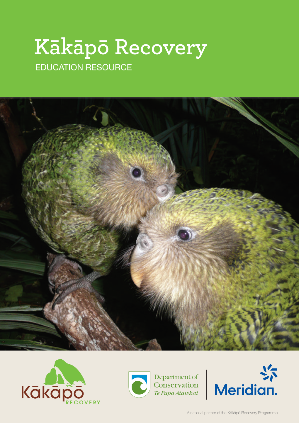 Kākāpō Recovery EDUCATION RESOURCE