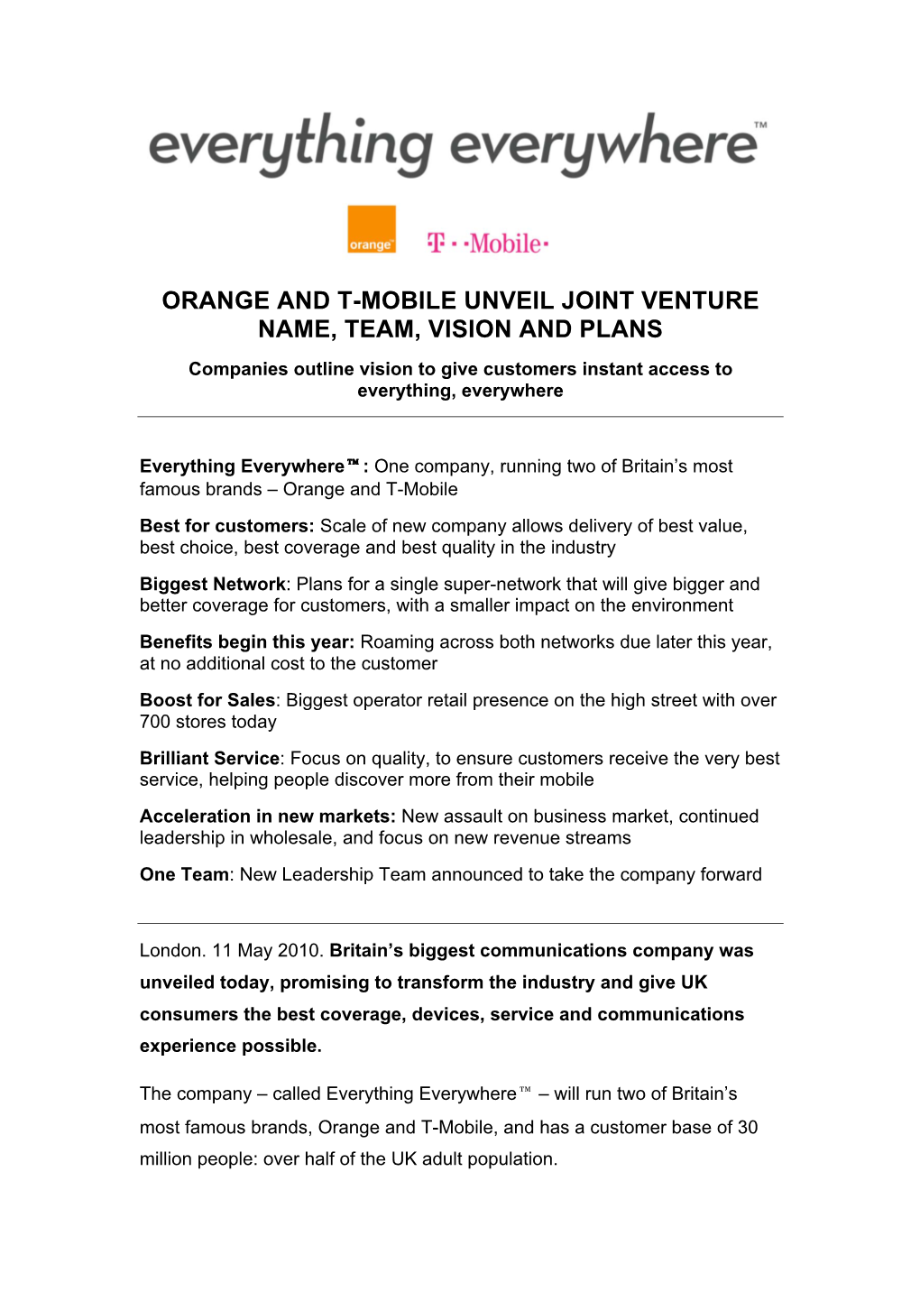 ORANGE and T-MOBILE UNVEIL JOINT VENTURE NAME, TEAM, VISION and PLANS Companies Outline Vision to Give Customers Instant Access to Everything, Everywhere