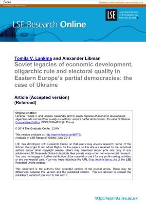 Soviet Legacies of Economic Development, Oligarchic Rule and Electoral Quality in Eastern Europe’S Partial Democracies: the Case of Ukraine